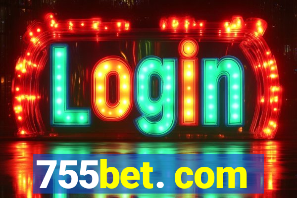 755bet. com